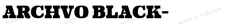 Archvo Black字体转换